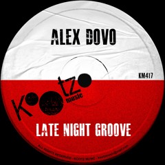 Alex Dovo, RORI - Late Night Groove EP