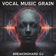 VOCAL MUSIC GRAIN  ORIGINAL MIX.