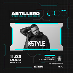 K-Style @ Astillero Techno Sound (11/03/2023)