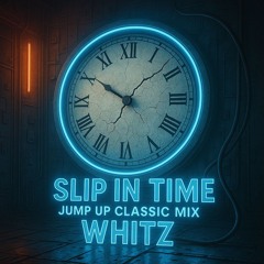 WHITZ - Slip in time Jump up classics