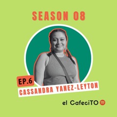 S08E06-Cassandra Yanez-Leyton