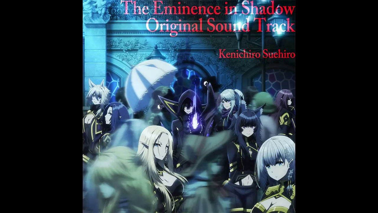 01.Theme of Cid Kagenou The Eminence in Shadow OST
