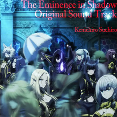 01.Theme of Cid Kagenou The Eminence in Shadow OST
