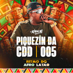 PIQUEZIN DA CDD 005 DJ XANDE CDD
