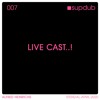 SUPDUB LIVE CAST 007 - Alfred Heinrichs artwork