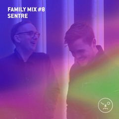 LNOE Family Mixes #8 - Sentre