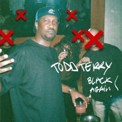 Todd Terry - Black Again