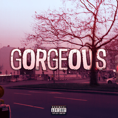 GORGEOUS / Ft. 12Narc12