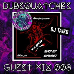 GUEST MIX #003 - DJ TAIKO - 'JUMP UP SHOWCASE'