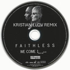 Faithless - We Come 1 (Kristian Llov BigRoom Techno Remix) [Free Download]