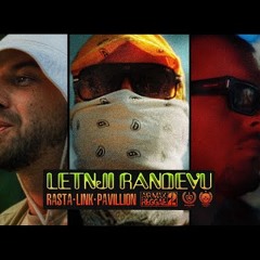 RASTA x LINK x PAVILLION - LETNJI RANDEVU