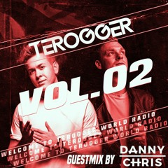 Welcome To Terogger World Radio - Vol.02 // Guestmix by Danny Chris