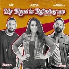GSP & Brett Oosterhaus Feat. Audrey Callahan - My Heart Is Refusing Me (Mauro Mozart Remix)