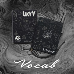 LucyV - Vocab (Stimpack Remix)