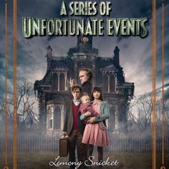 'That's Not How the Story Goes' - A Series of Unfortunate Events