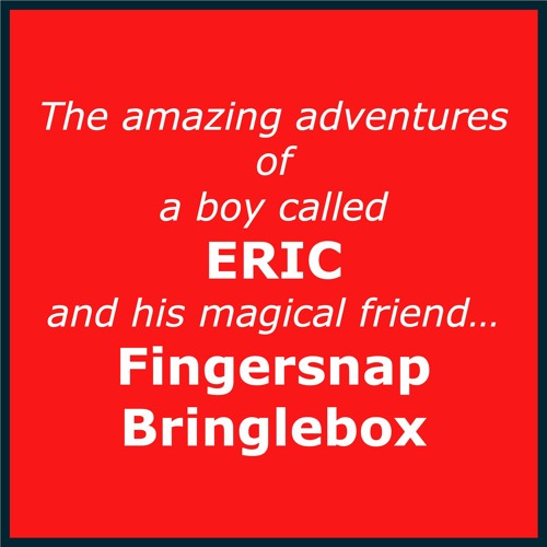 Fingersnap Bringlebox - Eric meets Rudolph