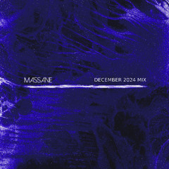 Massane December 2024 Mix