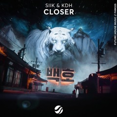 Siik & KDH - Closer vs Clarity (KDH Mashup)