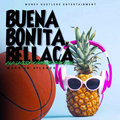 Buena, Bonita y Bellaca