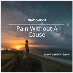 Pain Without A Cause