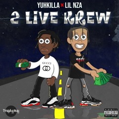 2 Live Krew (ft. Lil Nza)
