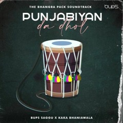 Bups Saggu -  Late Kaka Bhaniawala - Punjabiyan Da Dhol