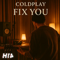 H14 - Fix You (Coldplay Cover)