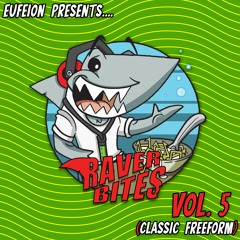 [Download] Raver Bites - Vol 5 (Classic Freeform)
