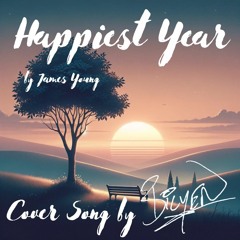 James Young - Happiest Year (COVER by BILYEN)