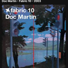 Fabric 10  Doc Martin (2003)