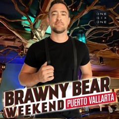 Brawny Bear 2023 Opening Party @ One Six One