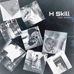 H Skill - 5220 Darkly