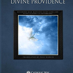 [ACCESS] KINDLE √ Trustful Surrender to Divine Providence by  Reverend Jean Baptiste