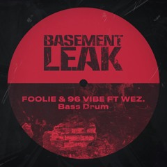 BL022: FOOLiE & 96 Vibe - Bass Drum ft. Wez