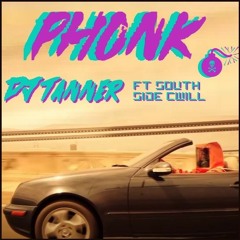 phonk ft South Side Cwill (prod Neffy Di Nardo)