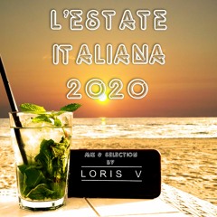 L'ESTATE ITALIANA 2020 - LORIS V Mix&selection