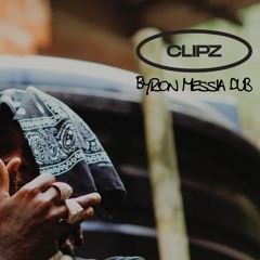 CLIPZ - BRYON MESSIA DUB