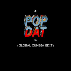 4B x AAZAR - Pop Dat Hasta Abajo (Global Cumbia Edit)