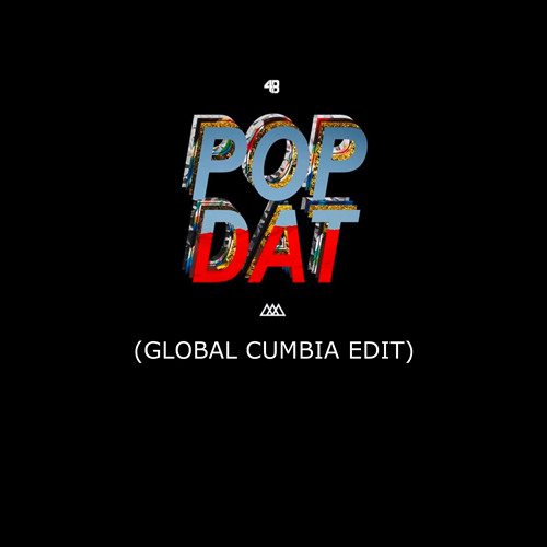 4B x AAZAR - Pop Dat Hasta Abajo (Global Cumbia Edit)