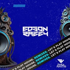 Paula Pivatto - Let´s Play House (Edson Razzy Remix)