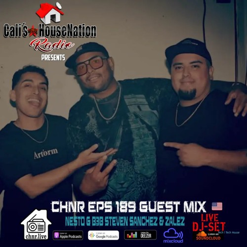 NESTO G B3B ZALEZ & STEVEN SANCHEZ Live (find The Attic) Eps. 189 CHNR GM