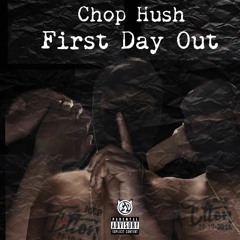 Lil Chop  First Day Out Freestyle