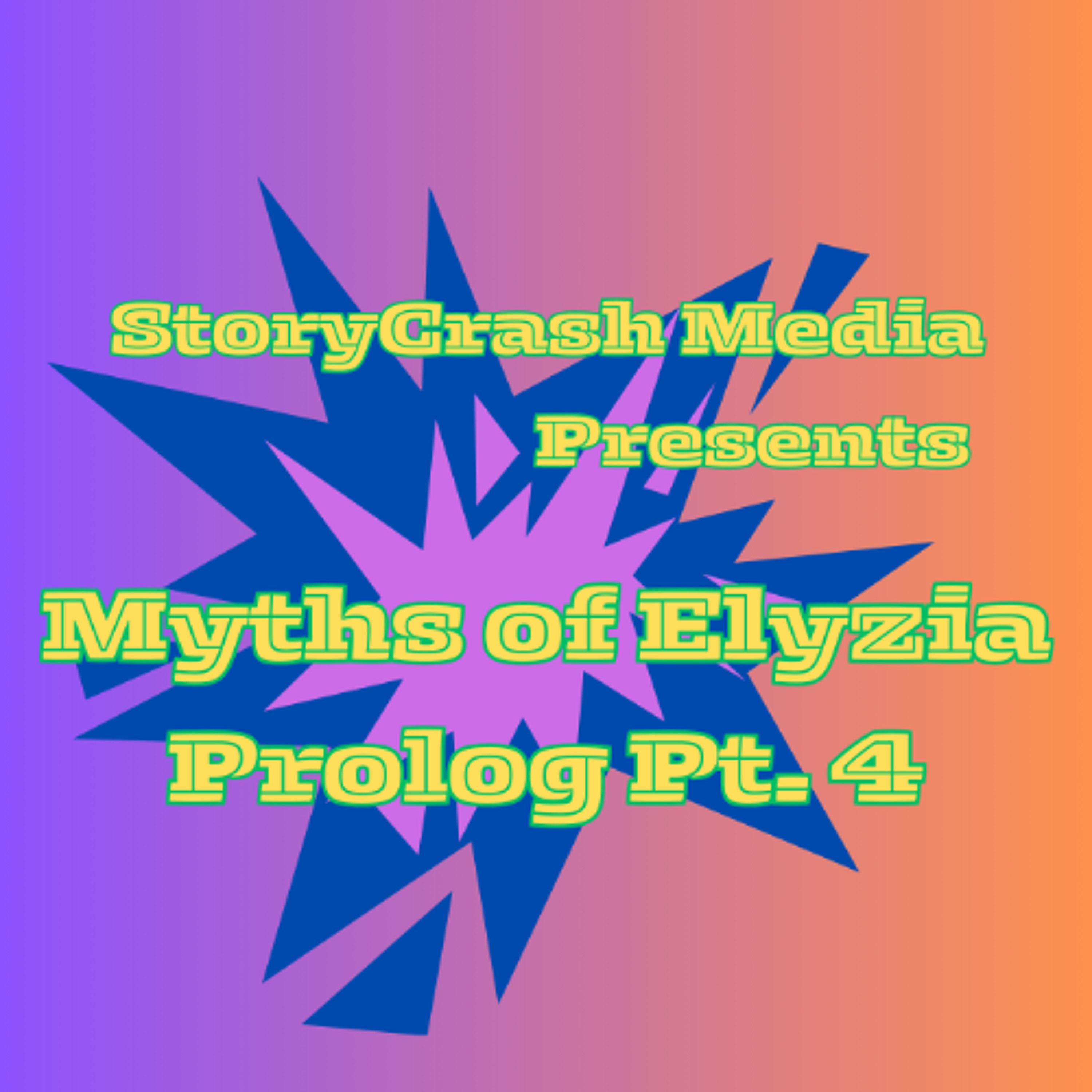 Myths of Elyzia / Prolog Experiment / Part 4