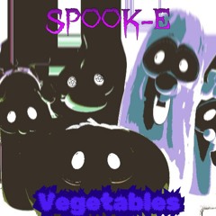 SPOOK-E : Vegetables  (FREE DOWNLOAD)