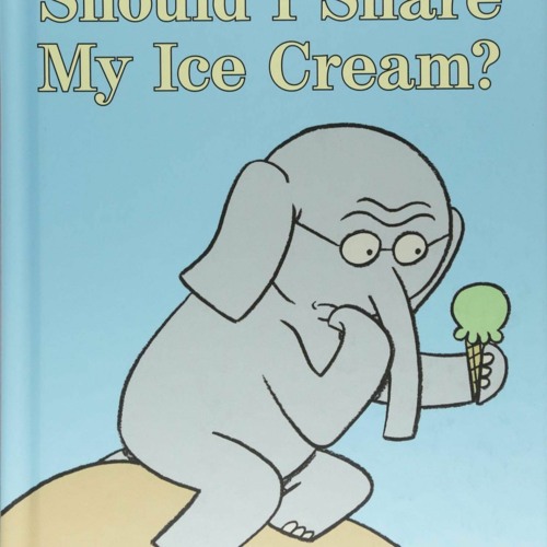piggie and gerald should i share my ice cream piggie and gerald should i share my ice cream