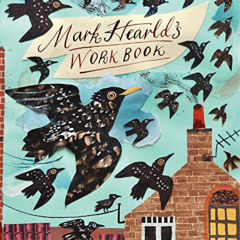 [FREE] EBOOK 📬 Mark Hearld's Work Book by  Simon Martin [EBOOK EPUB KINDLE PDF]