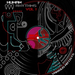 Human Rhythms Preview (Out On Bandcamp)