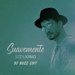 Soolking - Suavemente (DJ Buzz Edit)