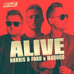 Harris & Ford - Alive (feat. Madugo)