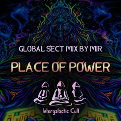 MIR - Place Of Power - Global Sect mix